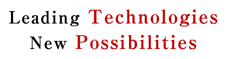 Leading Technologies New Possibilities